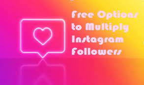 Free Options to Multiply Instagram Followers